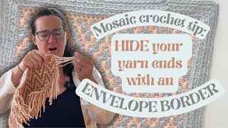 Hate weaving in yarn ends Crochet a simple ENVELOPE BORDER [upl. by Ahseinat786]