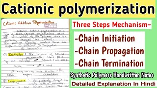 Cationic Addition Polymerization  Detailed Mechanism  Synthetic Polymers Notes [upl. by Olaznog]