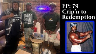 Episode 79Crip’n to Redemption interview with Chaazaq The Son of Tookie Williams [upl. by Llenrad]