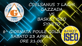 COELSANUS 7 LAGHI GAZZADA VS BASKET ISEO SYNETO [upl. by Greenlee]