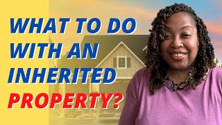 What To Do With An Inherited Property  Georgia Probate  GA Realtor [upl. by Noret]