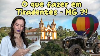 TIRADENTES MG  O QUE FAZER NA CIDADE [upl. by Scoles]