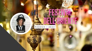 Festival dellOriente 2022  Padova [upl. by Eelyam]