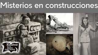 Misterios en construcciones  Relatos del lado oscuro [upl. by Llewol601]