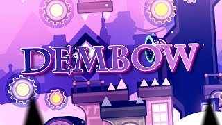 quotDEMBOWquot by dieg0x024 ALL COINS  Geometry Dash 22 Daily 2559 [upl. by Tuppeny]