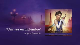 Una vez en diciembre  Anastasia El Musical México [upl. by Hughmanick]