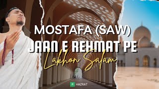 Mustafa Jaan E Rehmat Pe Lakhon Salam  Feat Atif Aslam [upl. by Algar302]