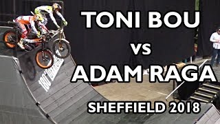 Adam Raga vs Toni Bou  Sheffield Indoor Motorbike Trial 2018 [upl. by Wait361]