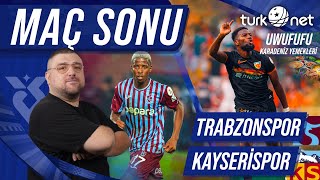 Trabzonspor  Kayserispor  Maç Sonu Değerlendirmesi  Karadeniz Yemekleri Uwufufu [upl. by Dayle927]