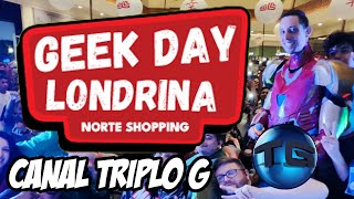 Geek Day 2024 Uma Jornada Épica no Londrina Norte Shopping canaltriplog [upl. by Hcab]