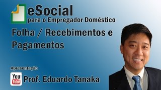 eSocial  Simples Domestico  FolhaRecebimentos e Pagamentos [upl. by Joan]