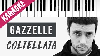 Gazzelle feat tha Supreme  Coltellata  Piano Karaoke con Testo [upl. by Nyrol386]