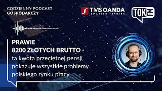 Prawie 8200 złotych brutto  ta kwota średniej pensji pokazuje problemy polskiego rynku pracy [upl. by Gilmer991]