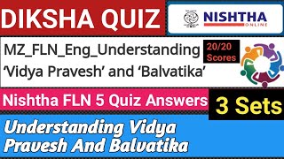 Nishtha FLN 5 Quiz  Understanding Vidya Pravesh And Balvatika Quiz Answers  FLN 5 Answer key [upl. by Schriever526]