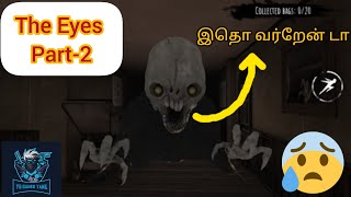 The Eyes 2 Gameplay Video  Aadi Yaathi Paiii  In Tamil  YS Gamer Tamil [upl. by Clemmy]