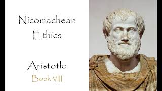 The Nicomachean Ethics  Book VIII Audiobook [upl. by Ynnod]