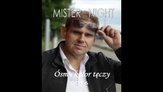 MISTER NIGHT  ÓSMY KOLOR TĘCZY 2016 Valdee RMX [upl. by Ahso]