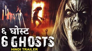 ६ घोस्ट 6 GHOSTS  Hollywood Hindi Dubbed Trailer Latest Horror Hindi Movie  Ray MacDonald [upl. by Ymaral]