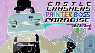 Castle Crashers Painter Boss Paradise But I Gave Him A New Voice Changer [upl. by Enelcaj]