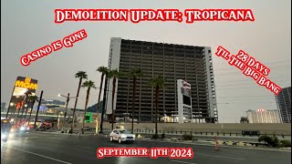 Demolition Update Tropicana Las Vegas  September 11th 2024 [upl. by Keiko953]