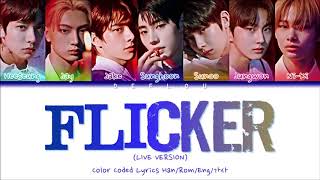 LIVE VERSION ENHYPEN  quotFLICKERquot Color Coded Lyrics HanRomEng가사 [upl. by Ahsaele]