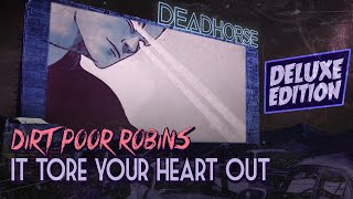 Dirt Poor Robins  It Tore Your Heart Out Deluxe Edition  Official Audio and Lyrics [upl. by Branch]