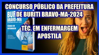 CONCURSO DA PREFEITURA DE BURITI BRAVOMA2024  TEC EM ENFERMAGEM  APOSTILA [upl. by Humfrid]