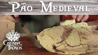 🍞 PÃO MEDIEVAL  Cozinha dos Tronos [upl. by Artaed]