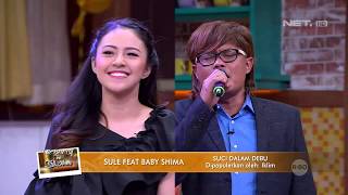 Sule Feat Baby Shima  Suci Dalam Debu  The Best of Ini Talk Show [upl. by Ahsekal]