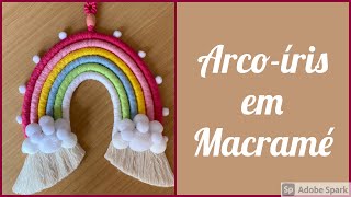 Arcoíris em Macramé [upl. by Tehr572]