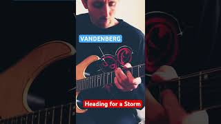 VANDENBERG Heading for a Storm MAIN GUITAR RIFF INTRO COVER adrian vandenberg [upl. by Nwahsan]