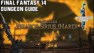 Final Fantasy 14  Heavensward  Pharos Sirius Hard  Dungeon Guide [upl. by Umeh876]