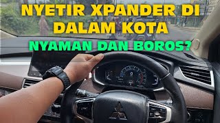 RASA BERKENDARA XPANDER DI DALAM KOTA [upl. by Haslam464]