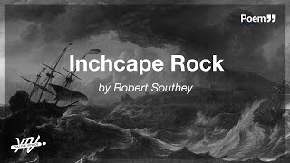 Inchcape Rock  Poem Written By Robert Southey [upl. by Llehcor]