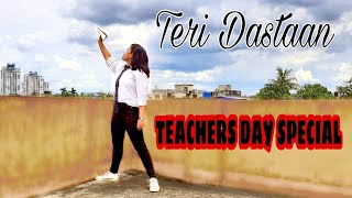 Teri Dastaan  Solo dance for Teachers day  Jagriti Das Choreography  Dancomaniacs [upl. by Yral]