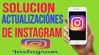 📱quotSOLUCION ACTUALIZACIONES DE INSTAGRAMquot 2024NO ME APARECEN LAS NUEVAS FUNCIONES DE INSTAGRAM [upl. by Kinna]