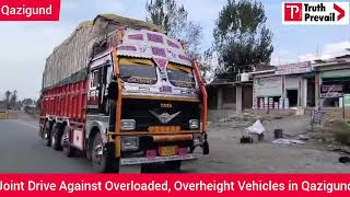 Joint Drive Against Overloaded Overheight Vehicles in Qazigund [upl. by Anividul]