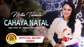 Mitha Talahatu  Cahaya Natal Official Music Video [upl. by Suzann]