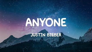 Anyone  Justin Bieber Lyrics [upl. by Yntirb]