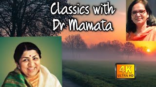 Classics with Dr Mamata ll Lata Mangeshkar ll Cover version [upl. by Cynde]