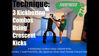 Technique  3 Kickboxing Combos Using Crescent Kicks  Fightness MMA [upl. by Ariay]