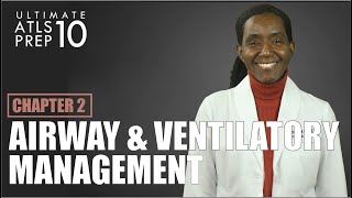 Ultimate ATLS 10 Prep Chapter 2  Airway amp Ventilatory Management  Full Chapter [upl. by Lemuela963]