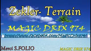 Zekler  Terrain BY MAGIC DRIX 974 [upl. by Hintze]