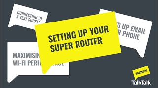 Set up your TalkTalk Super Router [upl. by Gay]