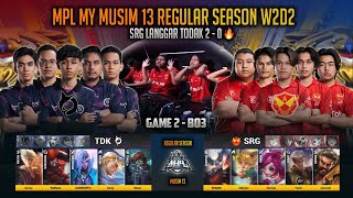 SRG LANGGAR TODAK 20 🔥 SELANGOR RED GIANTS VS TODAK GAME 2 MPL MY MUSIM 13 W2D2 MOBILE LEGENDS [upl. by Sherwood]