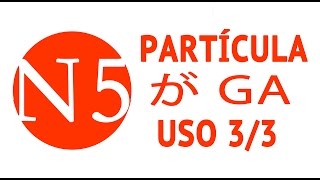 Particula GA が USO 3 de 3  JLPT N5 Curso NOKEN [upl. by Ainafetse]