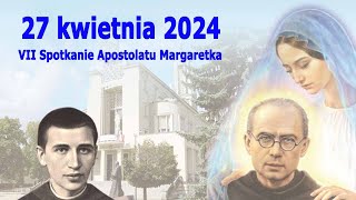 2704 g900 VII Spotkanie Apostolatu Margaretka – Cz 1  NIEPOKALANÓW – sala św Bonawentury [upl. by Maryanna]