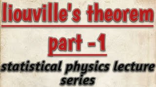 Liouvilles theorem part 1statistical physicsnotes [upl. by Bethany]