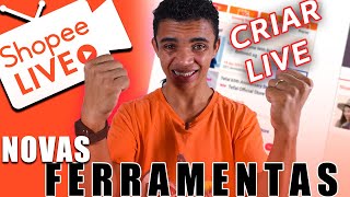 Como Criar Live Na Shopee  Conheça as Novas Ferramentas [upl. by Nur]