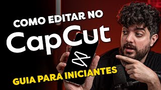 COMO EDITAR NO CAPCUT MOBILE  MELHOR EDITORES DE VÍDEO PARA CELULAR [upl. by Fagan]